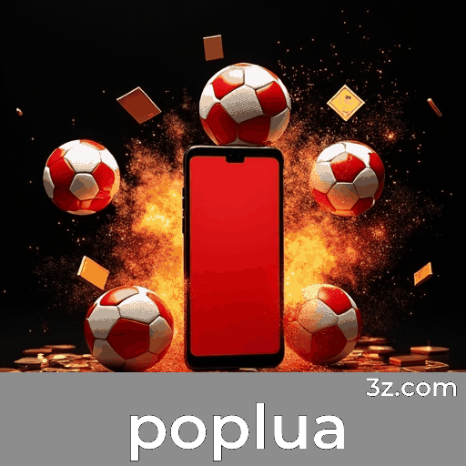 Poplua: Sua Plataforma de Apostas com Serviços Profissionais